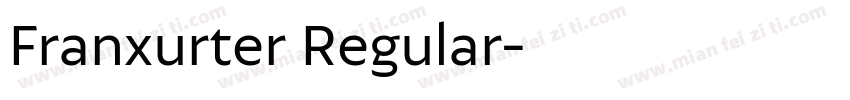 Franxurter Regular字体转换